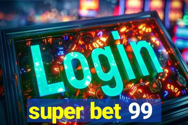 super bet 99