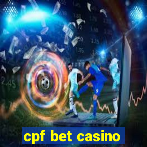 cpf bet casino