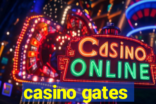 casino gates