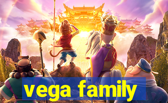 vega family