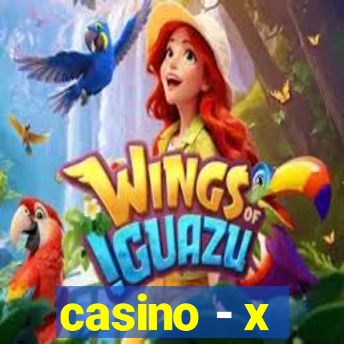 casino - x