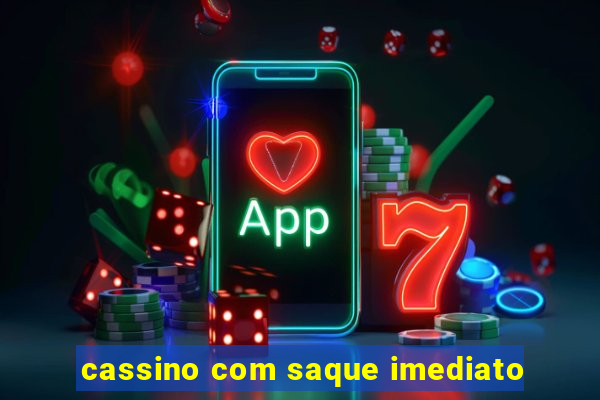 cassino com saque imediato