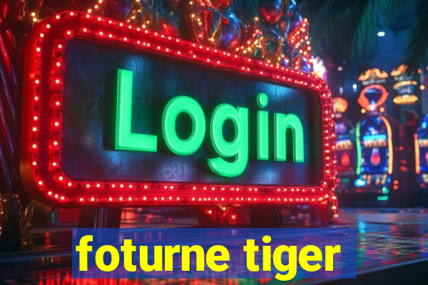 foturne tiger