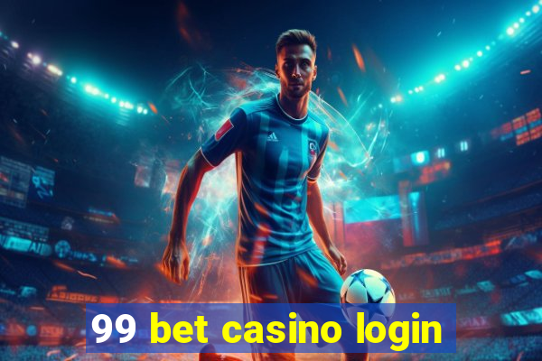 99 bet casino login