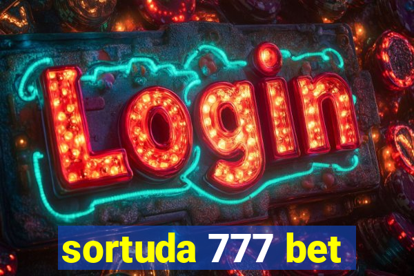 sortuda 777 bet