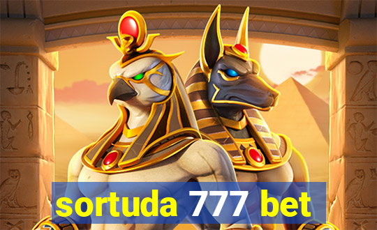 sortuda 777 bet