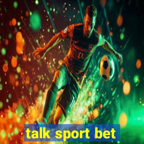 talk sport bet