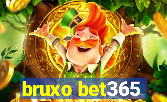 bruxo bet365