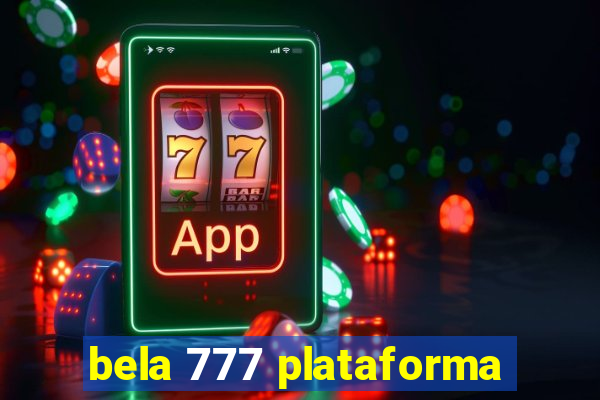 bela 777 plataforma