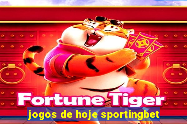 jogos de hoje sportingbet