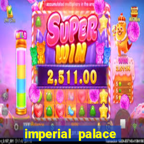 imperial palace hotel & casino