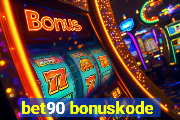 bet90 bonuskode