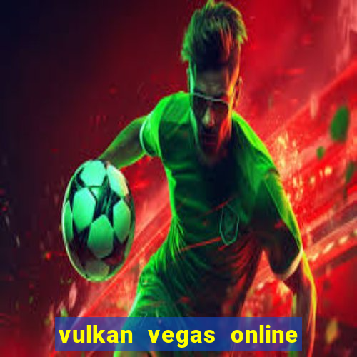 vulkan vegas online casino argentina