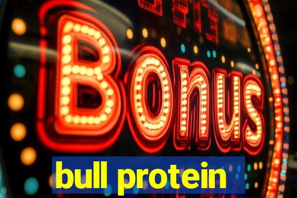 bull protein