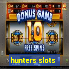 hunters slots