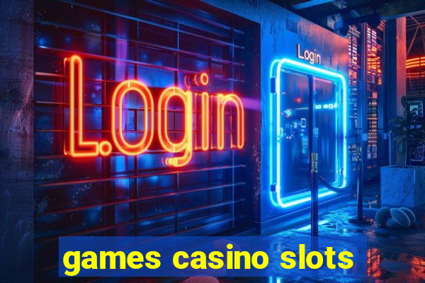 games casino slots