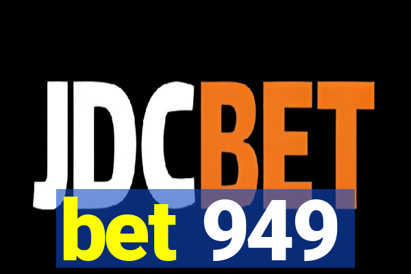 bet 949