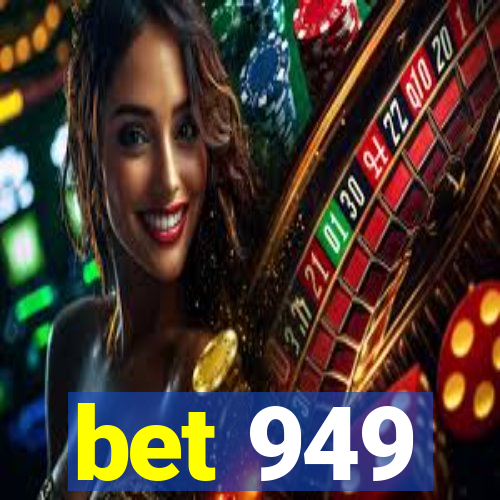 bet 949