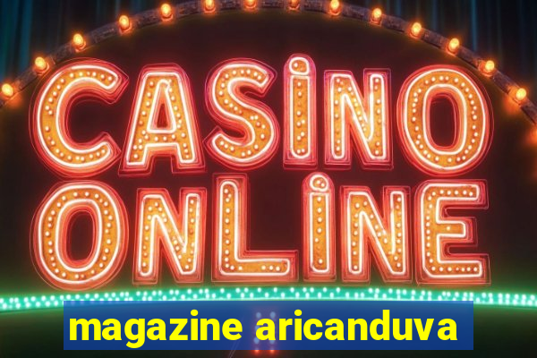 magazine aricanduva