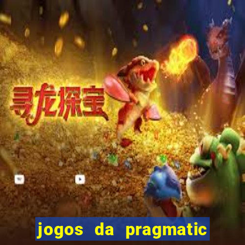 jogos da pragmatic que mais pagam