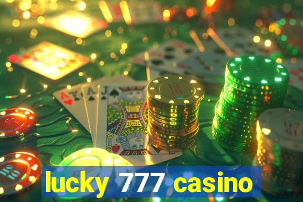 lucky 777 casino