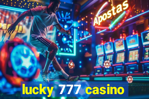 lucky 777 casino