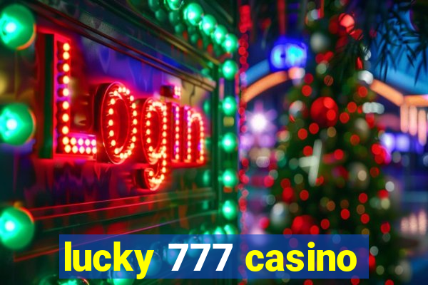 lucky 777 casino