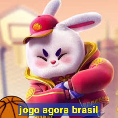 jogo agora brasil