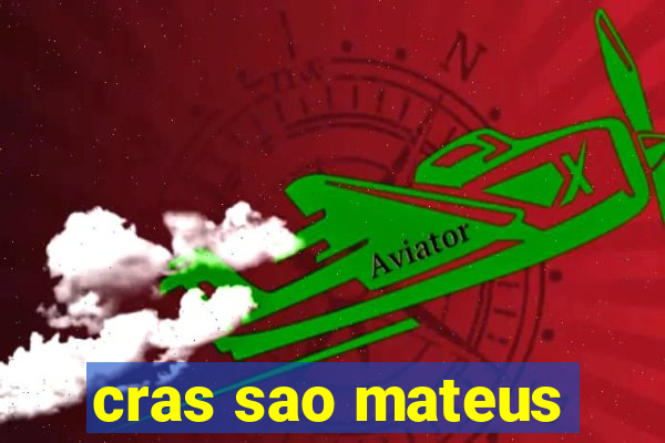 cras sao mateus