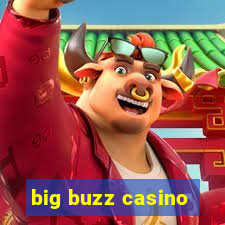 big buzz casino