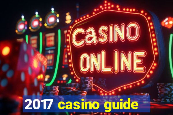 2017 casino guide