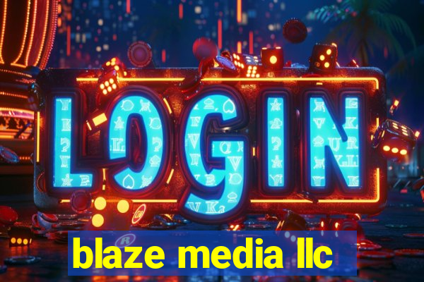 blaze media llc