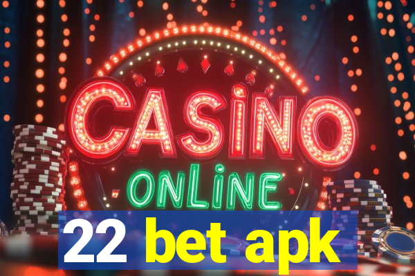 22 bet apk