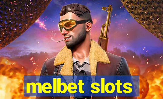 melbet slots