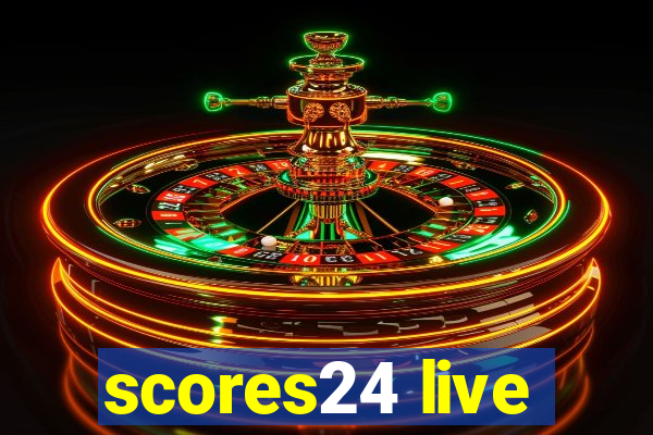 scores24 live