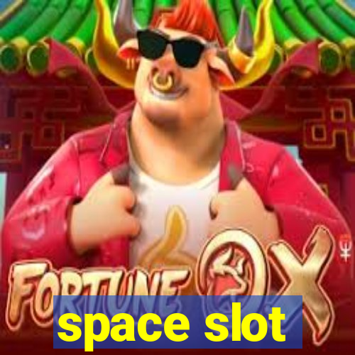 space slot