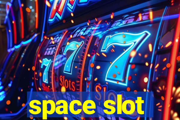 space slot