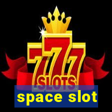 space slot