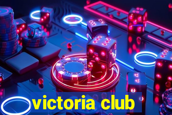 victoria club