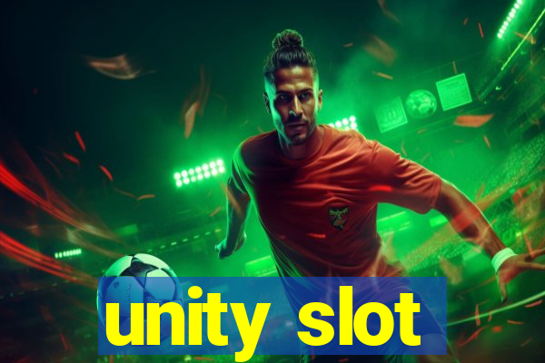 unity slot