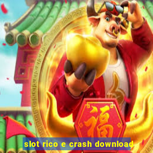 slot rico e crash download