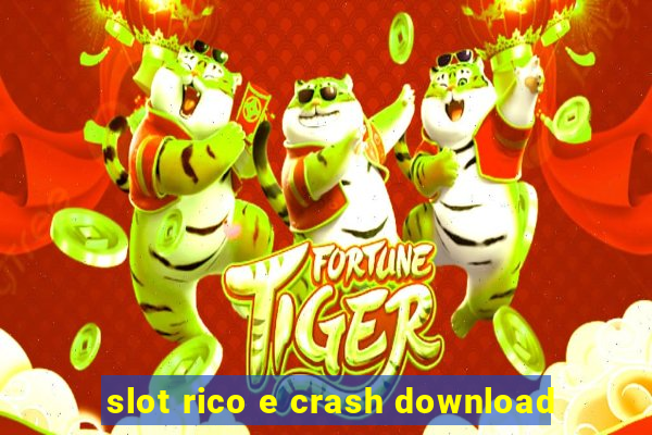 slot rico e crash download