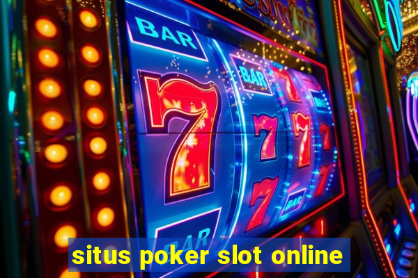 situs poker slot online