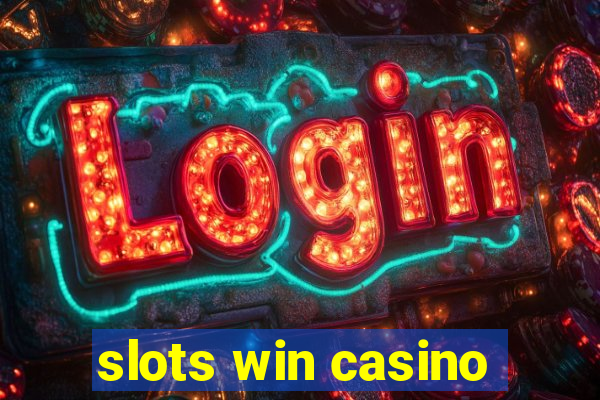 slots win casino