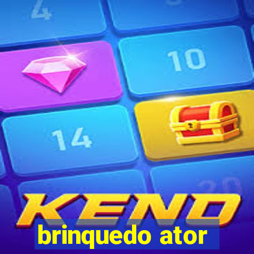 brinquedo ator