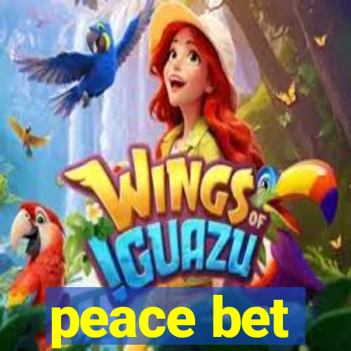 peace bet