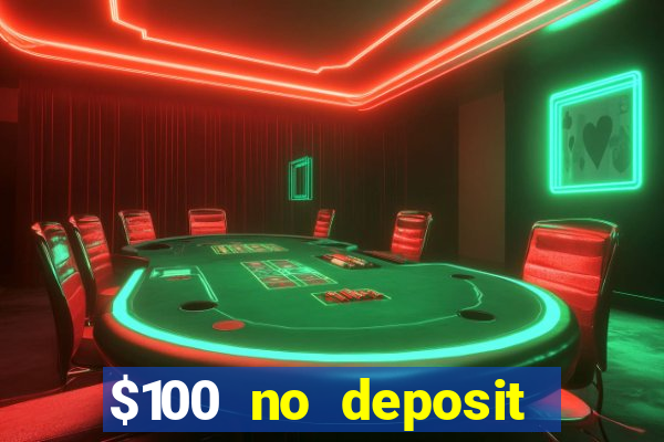 $100 no deposit casino bonus codes