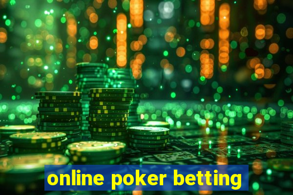 online poker betting