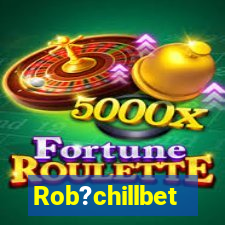 Rob?chillbet