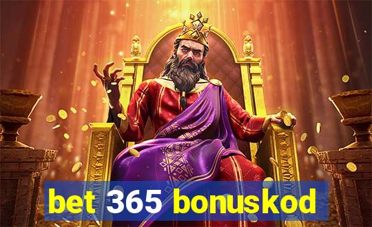 bet 365 bonuskod